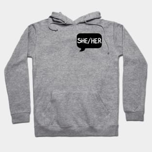 She/Her Pronoun Bubble - Black Hoodie